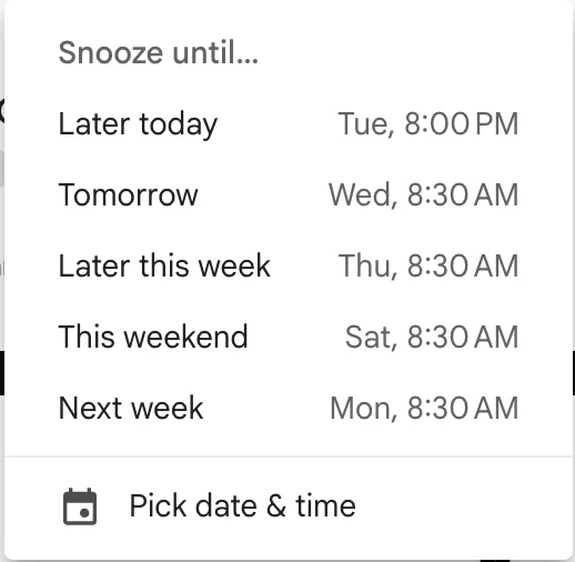 Gmail snooze options — Later today, Tomorrow, Next week time-picker